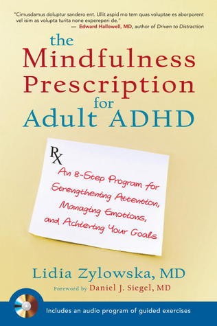 Cover of The Mindfulness Prescription for Adult ADHD